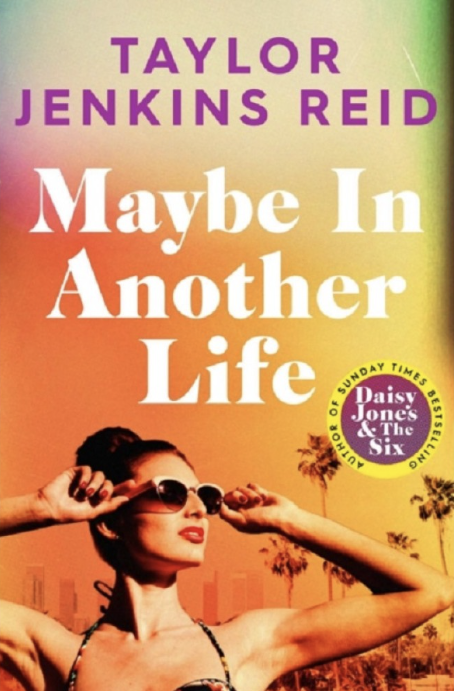 Maybe In Another Life by Taylor Jenkins Reid - Katie Rebekah Book Review