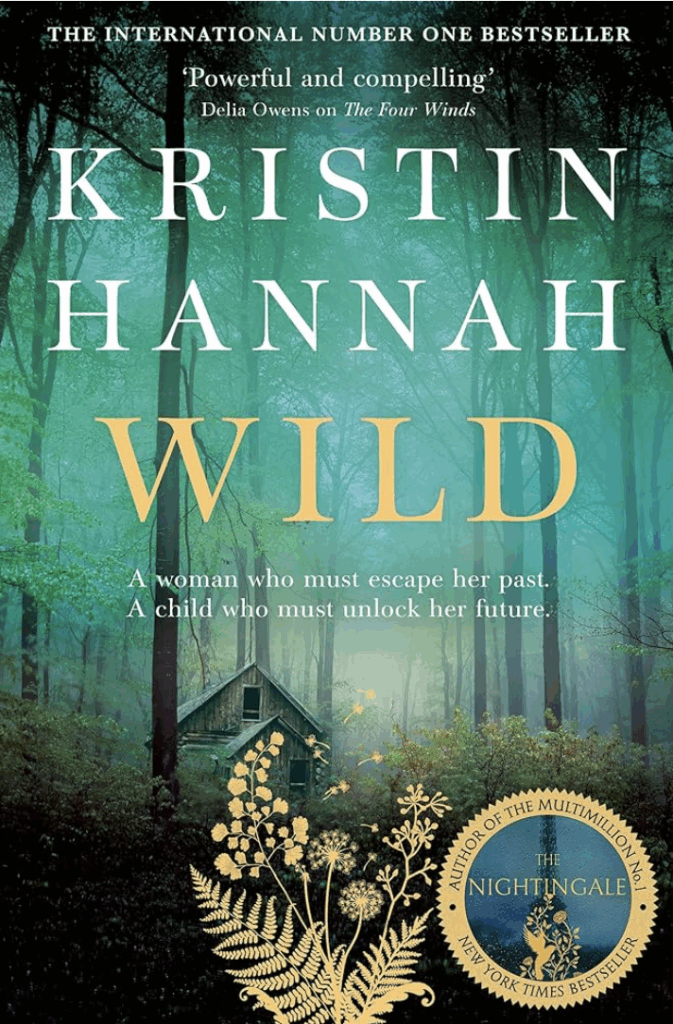 Wild by Kristin Hannah - Katie Rebekah Book Review