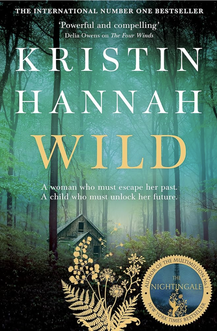 Wild by Kristin Hannah - Katie Rebekah Book Review