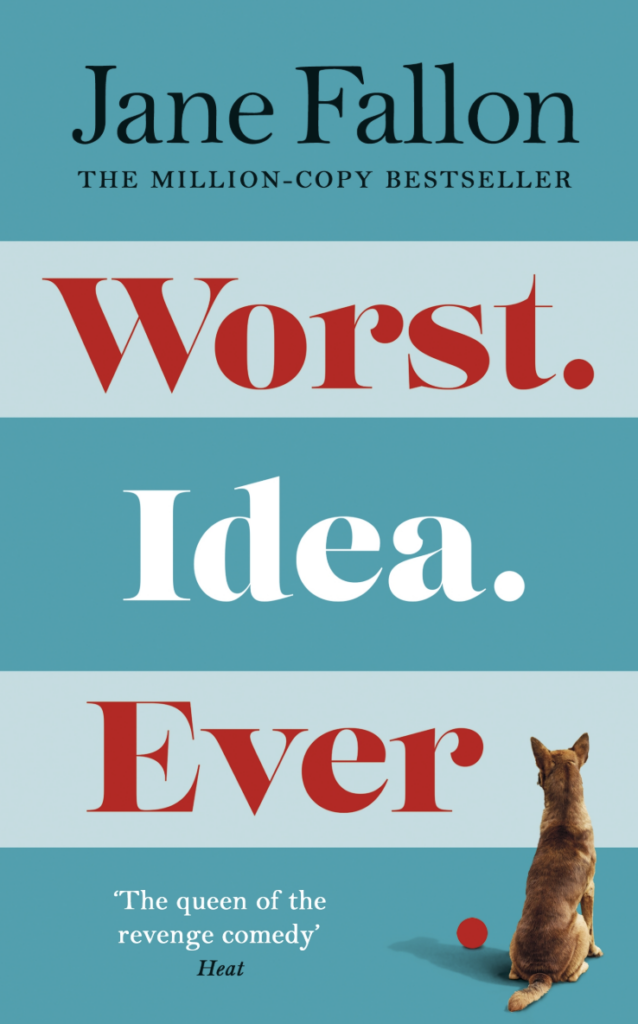 Worst Idea Ever by Jane Fallon - Katie Rebekah Book Review