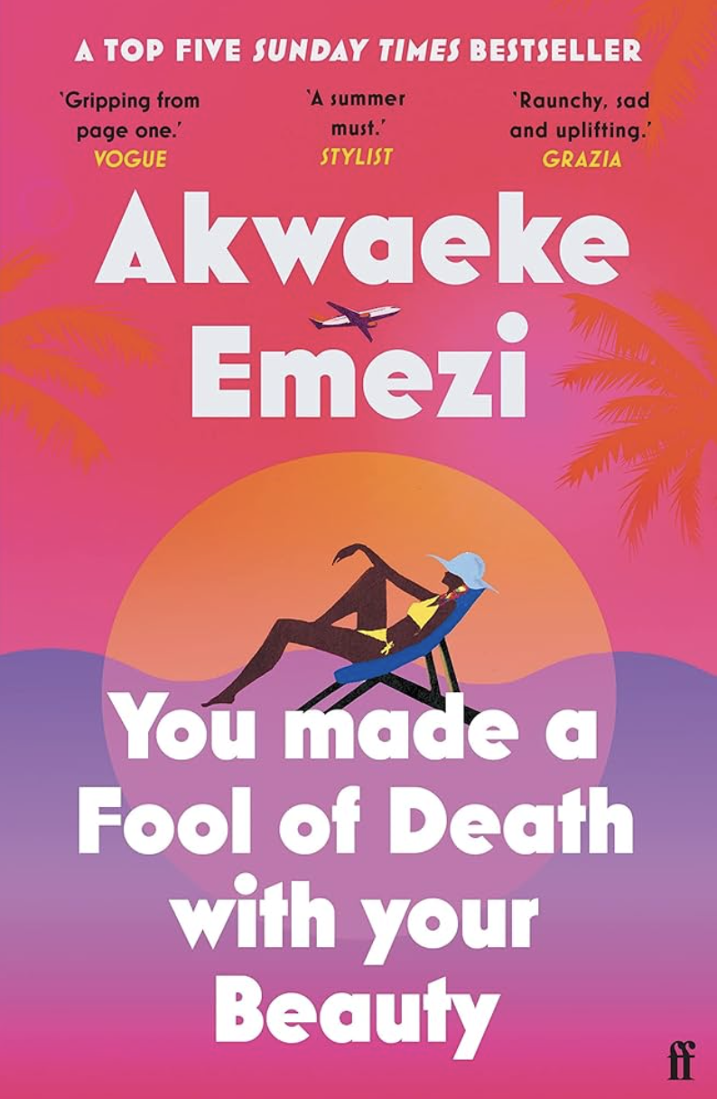 You Made a Fool of Death with Your Beauty by Akwaeke Emezi Katie Rebekah Book Review