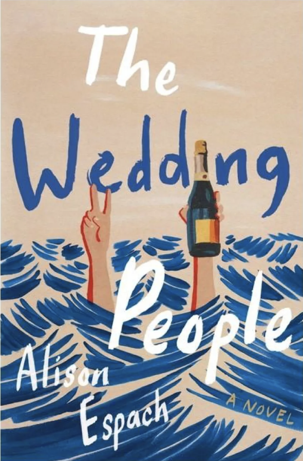 The Wedding People by Alison Espach - Katie Rebekah Book Review