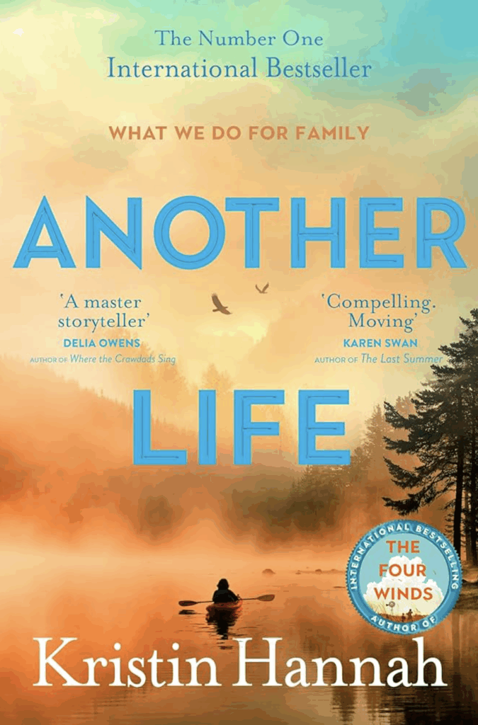 Another Life by Kristin Hannah - Katie Rebekah Book Review