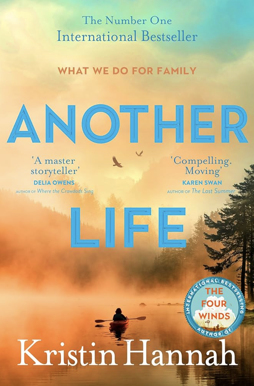 Another Life by Kristin Hannah - Katie Rebekah Book Review