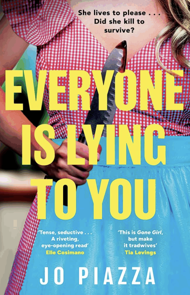 Everyone is Lying to You by Jo Piazza - Katie Rebekah Book Review
