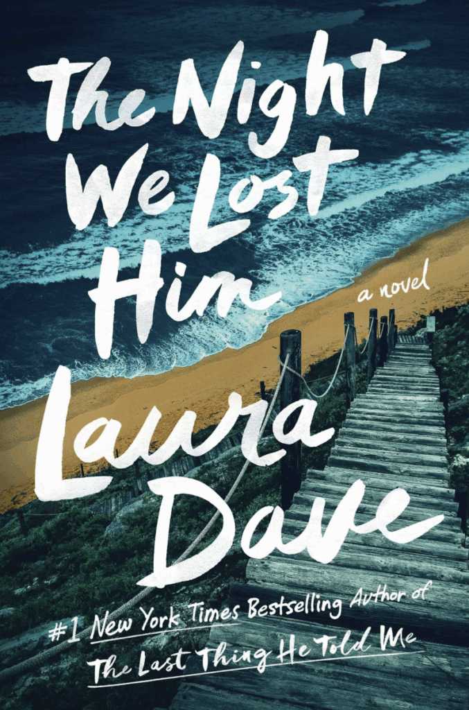 The Night We Lost Him by Laura Dave - Katie Rebekah Book Review