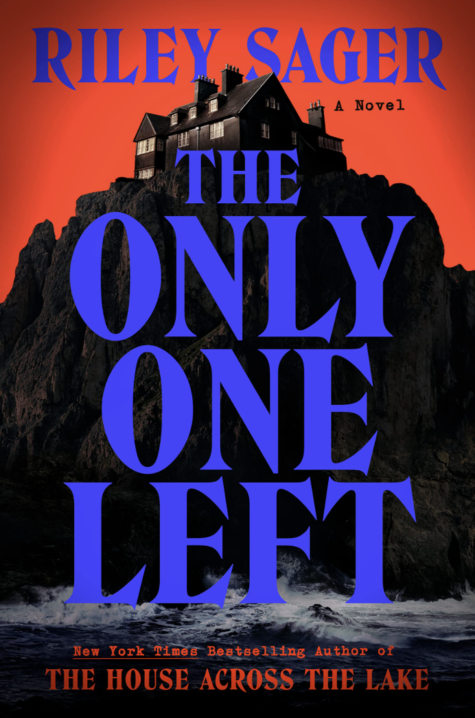 The Only One Left by Riley Sager - Katie Rebekah Book Review