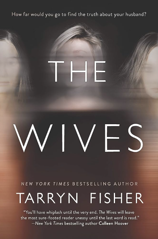 The Wives by Tarryn Fisher - Katie Rebekah Book Review