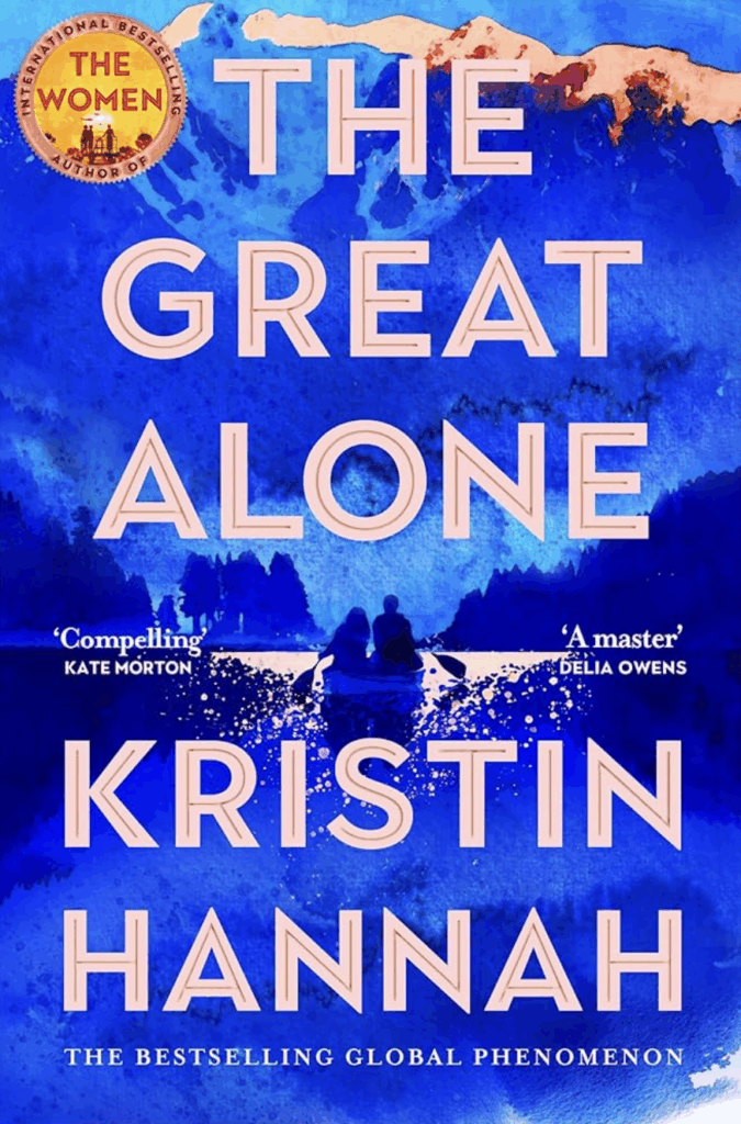 The Great Alone by Kristin Hannah - Katie Rebekah Book Review