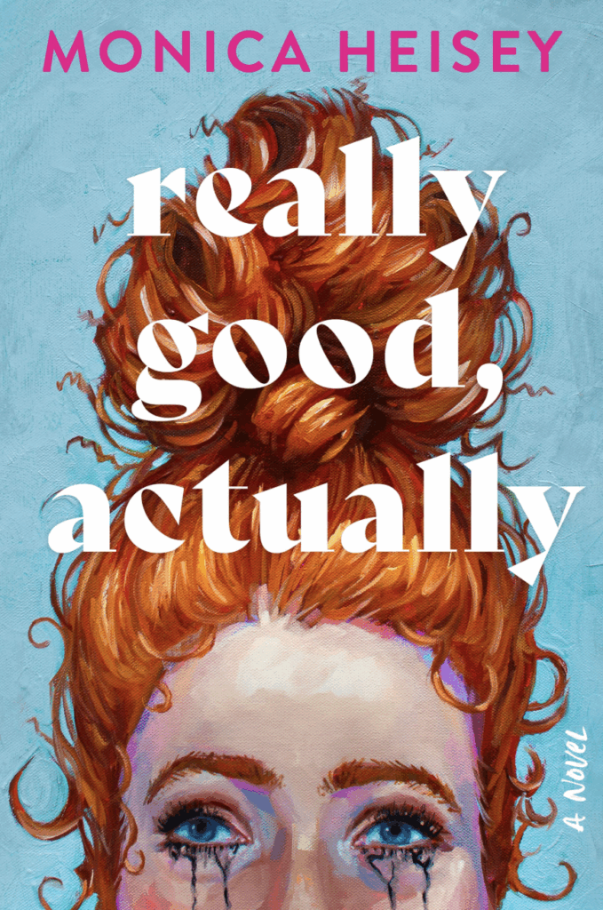 Really Good, Actually by Monica Heisey - Katie Rebekah Book Review