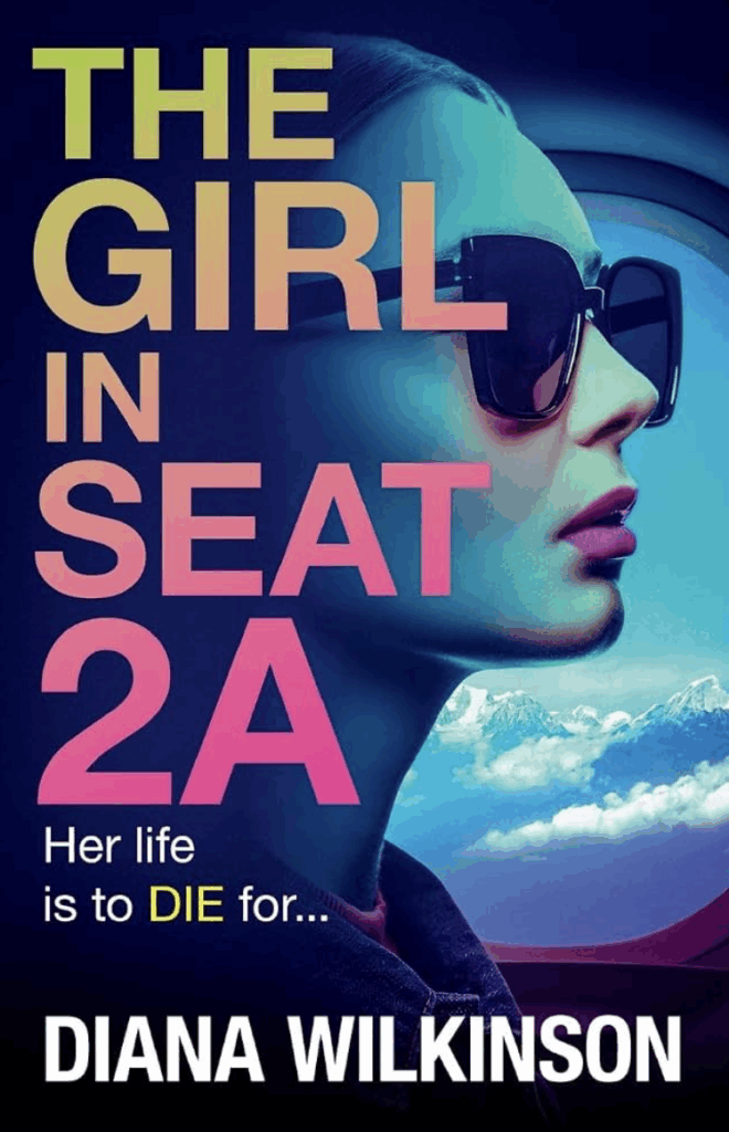 The Girl in Seat 2A by Diana Wilkinson - Katie Rebekah Book Review