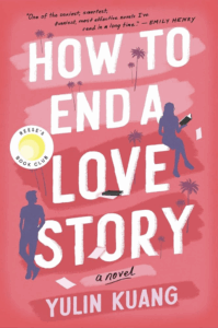 How To End A Love Story by Yulin Kuang - Katie Rebekah Book Review